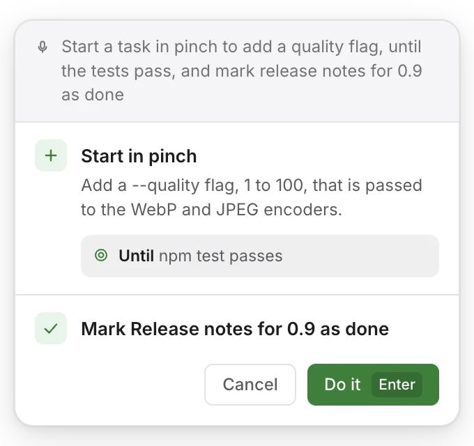 Say it: two actions heard, Start in pinch with a goal and Mark Release notes for 0.9 as done